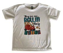 Load image into Gallery viewer, They see me rollin&#39; they hatin&#39; sublimation tee