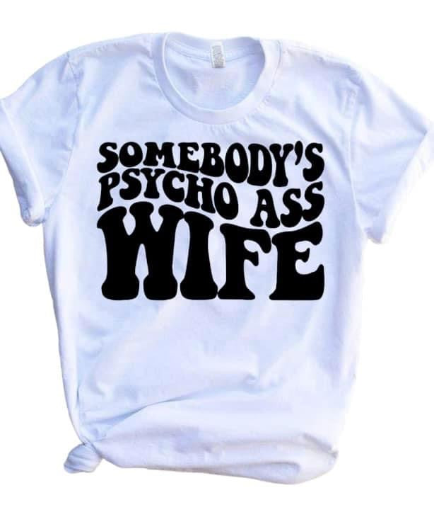 Somebody’s psycho ass wife