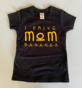 6month I drive mom b-a-n-a-n-a-s short sleeve