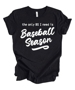 the only bs I need is baseball season