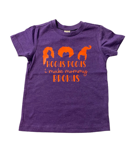 hocus pocus i make mommy brokus - multiple sizes