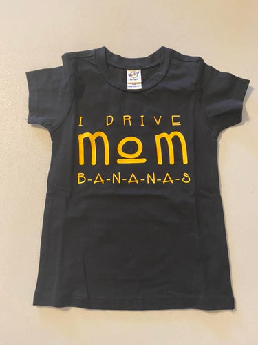 6month i drive mom bananas