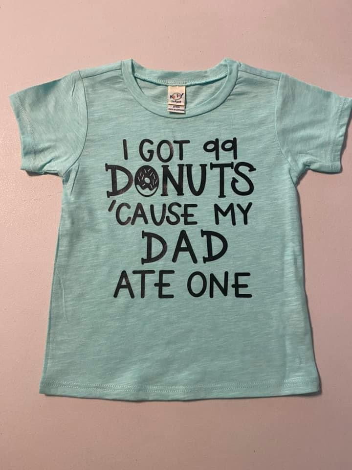 24months I got 99 Donuts ‘cause my dad ate one