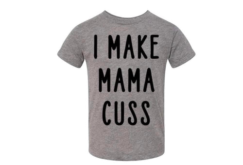 I make mama cuss kids tee