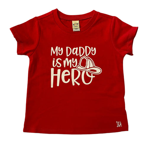 18months my daddy is my hero firefighter short sleeve