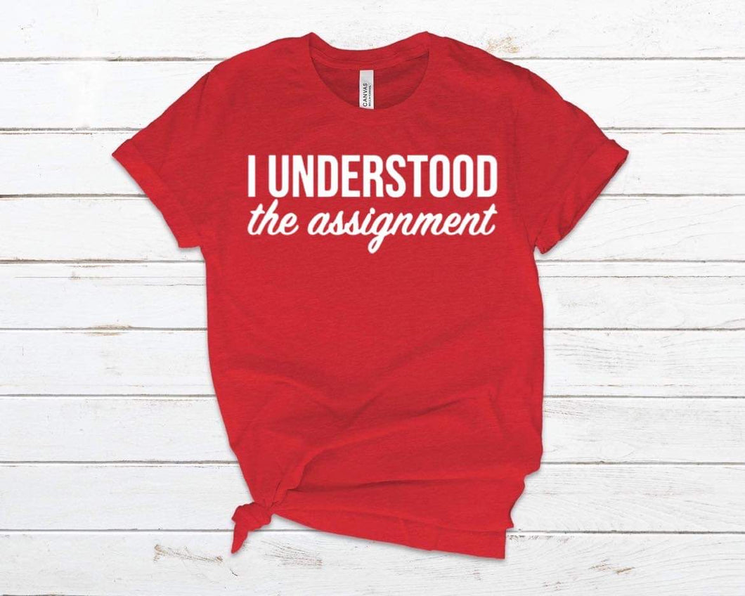 I understood the assignment adult tee