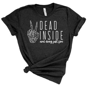 Dead inside and doing just fine adult tee