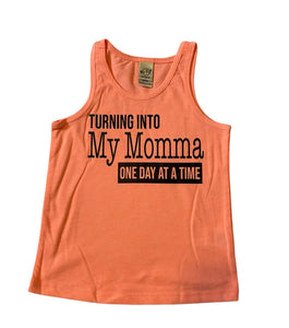 24months turning into my momma one day at a time tank top