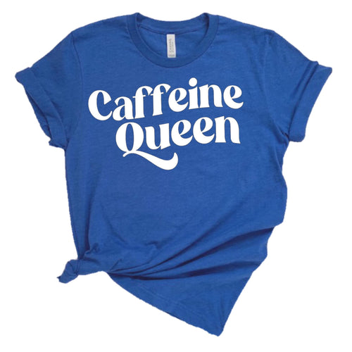 Caffeine Queen adult tee