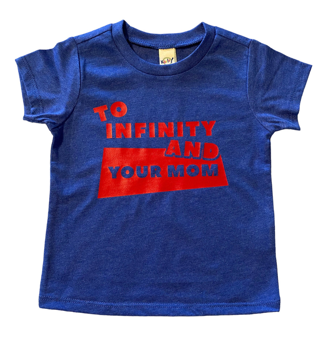 12months To infinity and your mom short sleeve